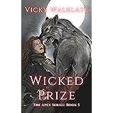 Wicked Prize (The Apex Series)