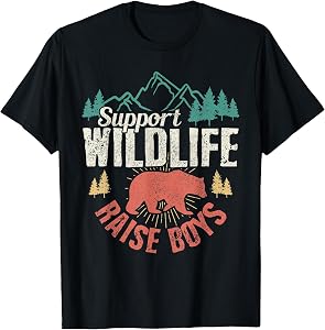 Support Wildlife Raise Boys T-Shirt Vintage Mothers Day Gift T-Shirt