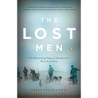 The Lost Men: The Harrowing Saga of Shackleton's Ross Sea Party book cover