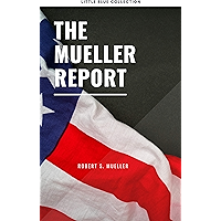 The Mueller Report: Report on the Investigation into Russian Interference in the 2016 Presidential Election book cover The Mueller Report: Report on the Investigation into Russian Interference in the 2016 Presidential Election book cover