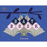 The Bat Book (Conservation for Kids)