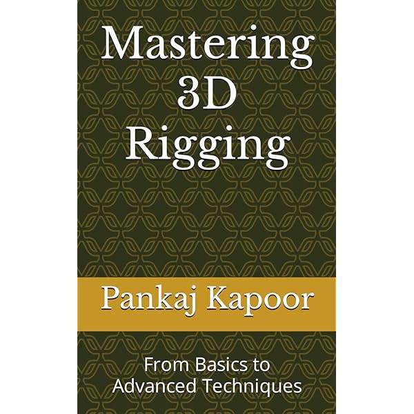 The Art of Rigging (A Definitive Guide to Character Technical