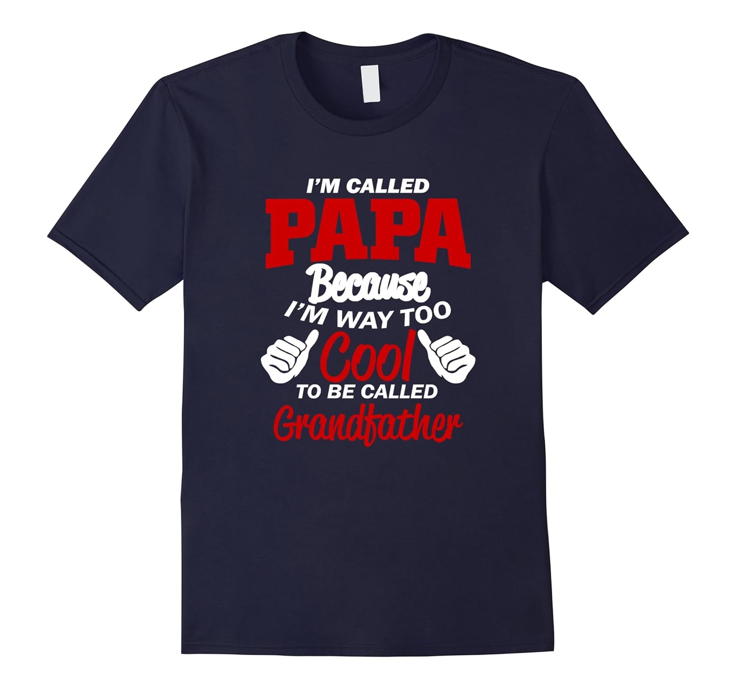 Way Too Cool Papa - Funny Grandfather T-Shirt v2-ANZ