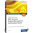 SAP Activate Certification Guide (SAP PRESS) (First Edition)