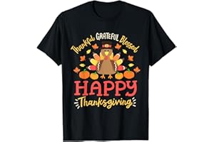 HAPPY THANKSGIVING HOLIDAY FAMILY PARTY GIFT STORE Thankful Grateful Blessed Happy Thanksgiving Turkey Gobble T-Shirt