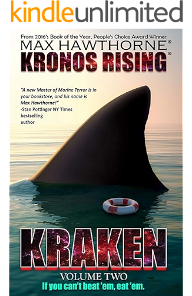 Amazon Com Kronos Rising Kraken Vol 2 Book 4 In The Kronos Rising Series If You Can T Beat Em Eat Em Ebook Hawthorne Max Hawthorne Max Kindle Store