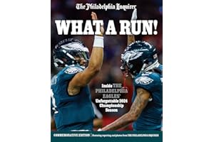 What a Run!: Inside the Philadelphia Eagles' Unforgettable 2024 Championship Season (Philadelphia Inquirer)