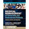 Medical Management of Vulnerable and Underserved Patients: Principles, Practice, and Populations