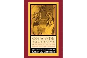 Chaste Passions: Medieval English Virgin Martyr Legends