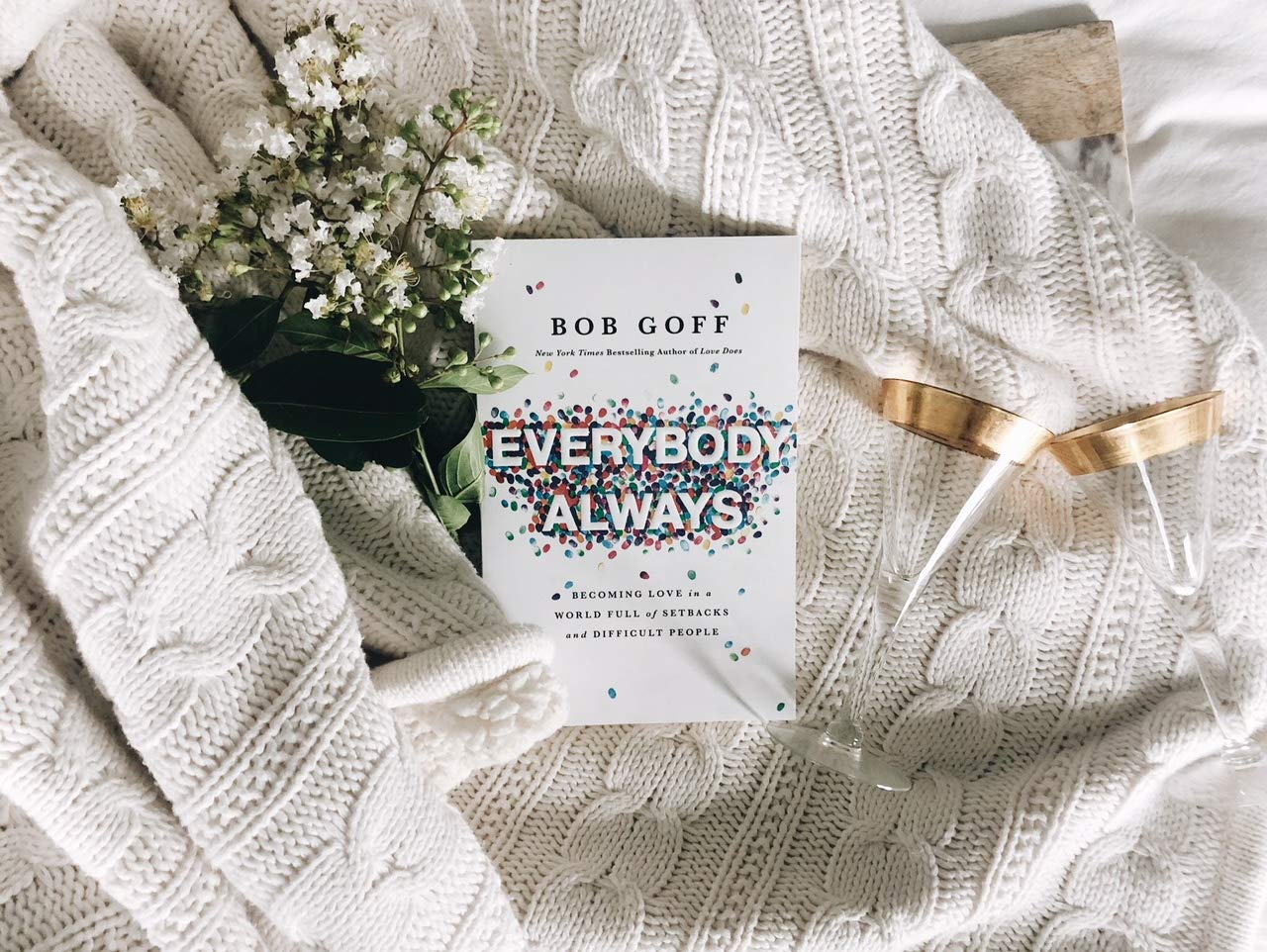 Everybody, Always: Becoming Love in a World Full of Setbacks and Difficult People