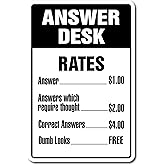 Answer Desk Novelty Sign | Indoor/Outdoor | Funny Home Décor for Garages, Living Rooms, Bedroom, Offices | Signmission Questi