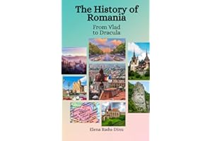 The History of Romania: From Vlad to Dracula