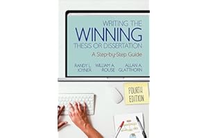 Writing the Winning Thesis or Dissertation: A Step-by-Step Guide