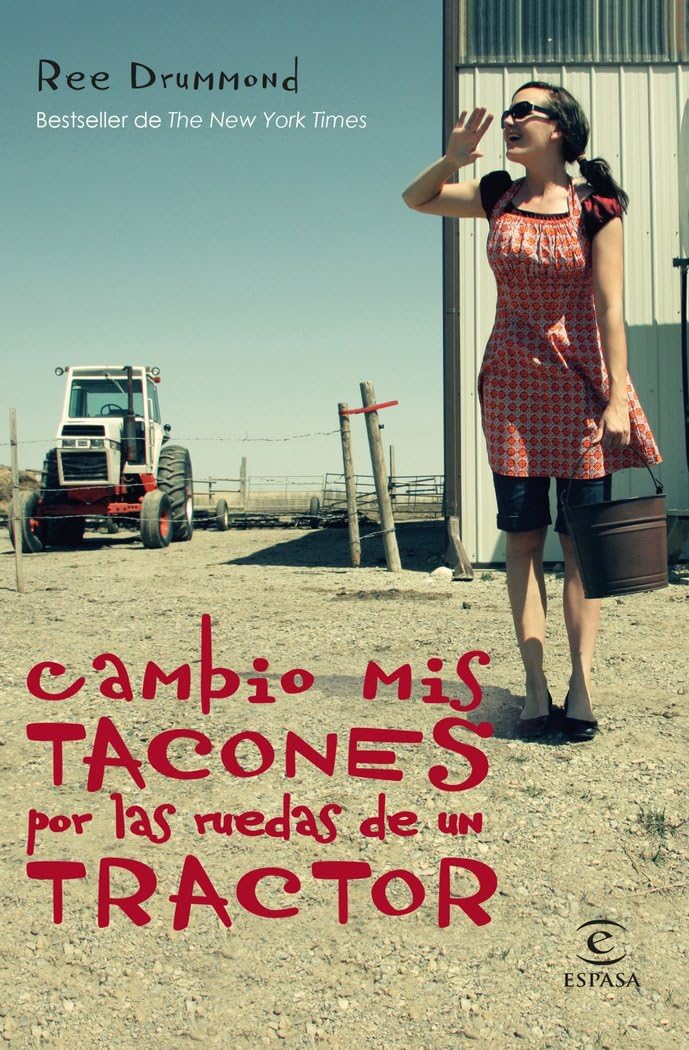 Portada de Cambio mis tacones por las ruedas de un tractor (Espasa Narrativa)