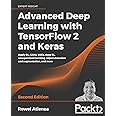 Advanced Deep Learning with TensorFlow 2 and Keras: Apply DL, GANs, VAEs, deep RL, unsupervised learning, object detection an