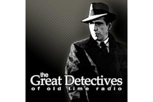 The Great Detectives of Old Time Radio