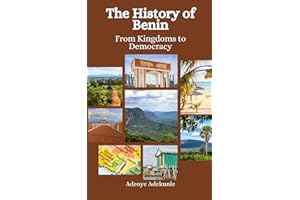 The History of Benin: From Kingdoms to Democracy