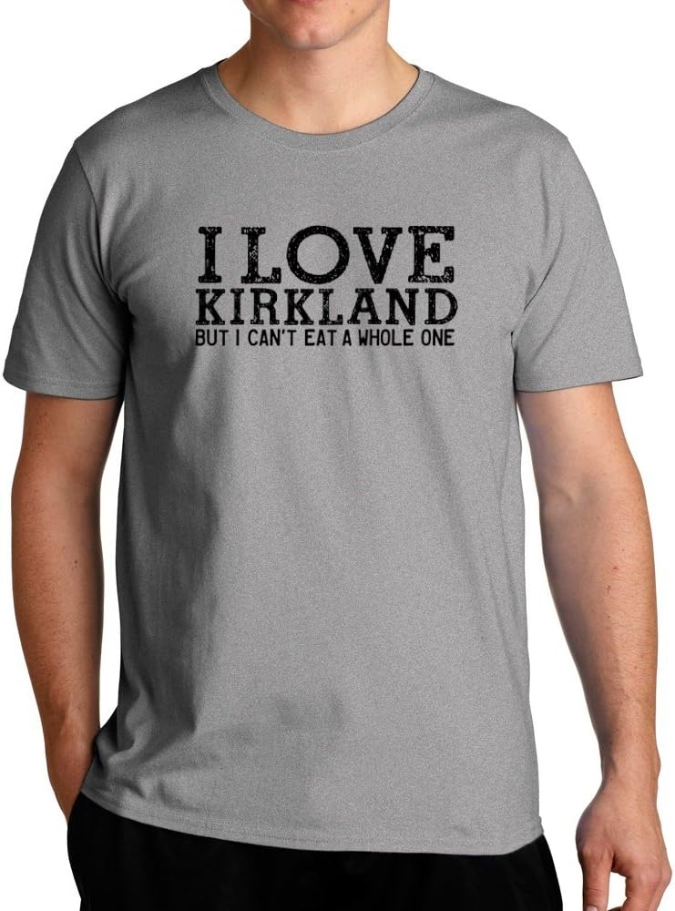 Eddany Love Kirkland But I Can't Eat a Whole One T-Shirt