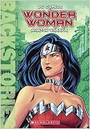 Wonder Woman: Amazon Warrior (Turtleback School & Library Binding Edition) (Backstories)