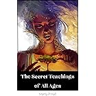 The Secret Teachings of All Ages