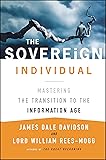 The Sovereign Individual: Mastering the Transition to the Information Age