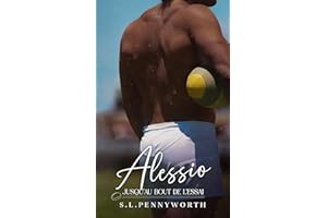 Alessio - Jusqu'au bout de l'essai: Romance sportive slow burn dans le milieu du rugby amateur (RCG - Du rugby amateur, de l'