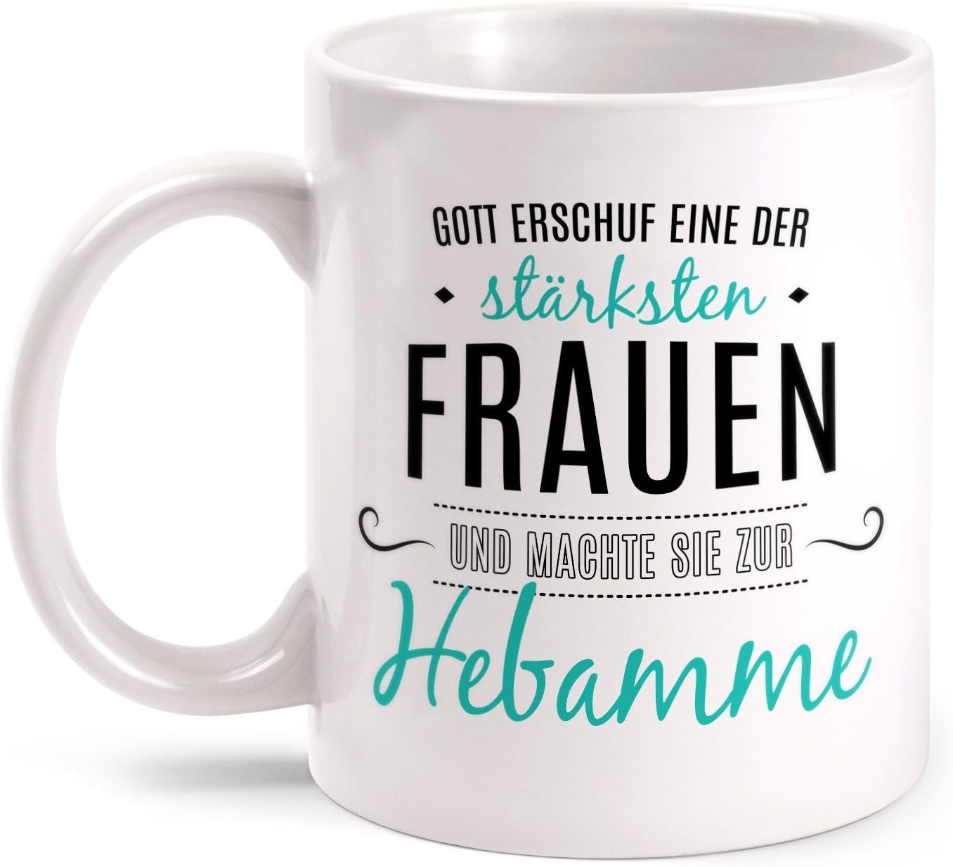 Amazon.de Fashionalarm Tasse Gott erschuf Hebamme beidseitig bedruckt