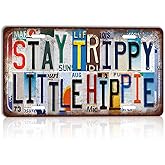 TREEPERI Vintage License plate Stay Trippy Little Hippie Wall Decor Metal Sign Tin Signs for Bar Home Bedroom Garage