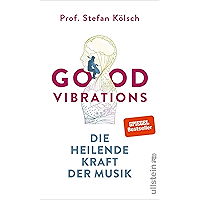 Good Vibrations: Die heilende Kraft der Musik (German Edition) book cover Good Vibrations: Die heilende Kraft der Musik (German Edition) book cover