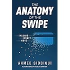 The Anatomy of the Swipe: Making Money Move