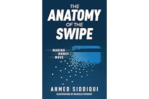 The Anatomy of the Swipe: Making Money Move