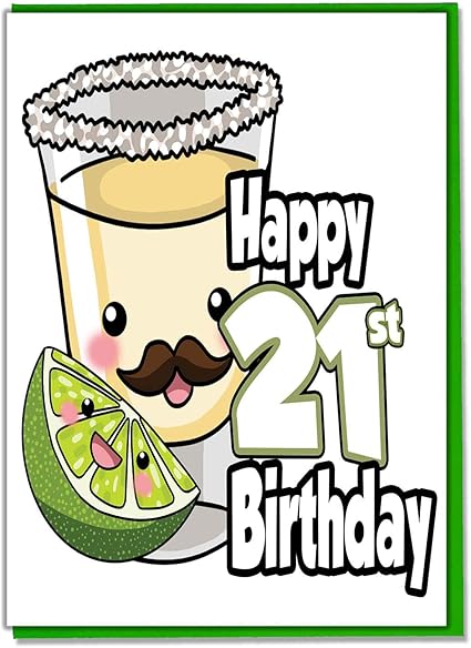 Tequila Shot Biglietto Di Auguri Per 21 Compleanno Da Donna Uomo Figlia Figlio Amico Marito Moglie Mamma Papa Sorella Fratello Amazon It Cancelleria E Prodotti Per Ufficio