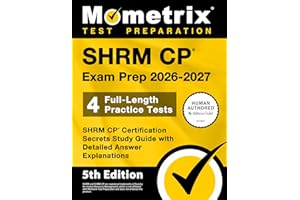 SHRM CP Exam Prep 2026-2027 - 4 Full-Length Practice Tests, SHRM CP Certification Secrets Study Guide with Detailed Answer Ex