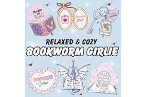 Relaxed & Cozy Bookworm Girlie Coloring Book: 41 Fun and Easy Coloring Pages for Teen and Adult Book Lovers