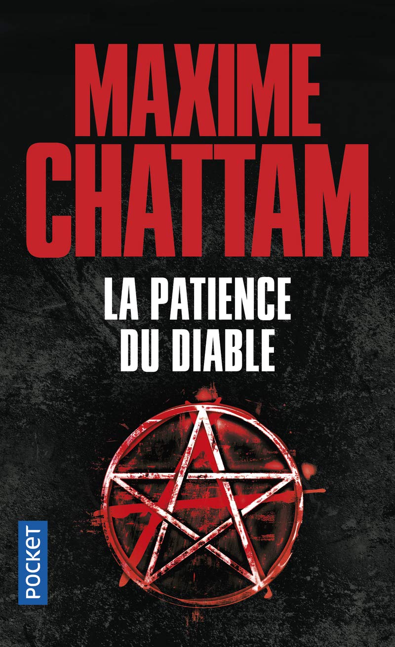 La Patience Du Diable Thriller French Edition Chattam Maxime Amazon Com Books