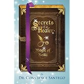 Secrets of a Healer - Magic of Reiki