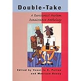 Double-Take: A Revisionist Harlem Renaissance Anthology