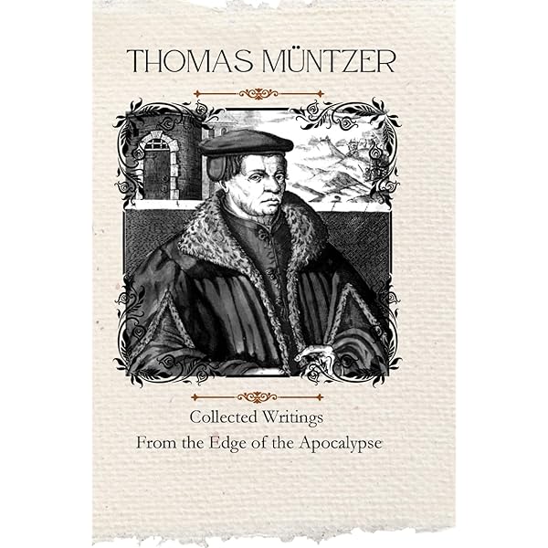 Thomas Müntzer - Selected Writings: Müntzer, Thomas