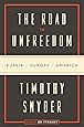 The Road to Unfreedom: Russia, Europe, America