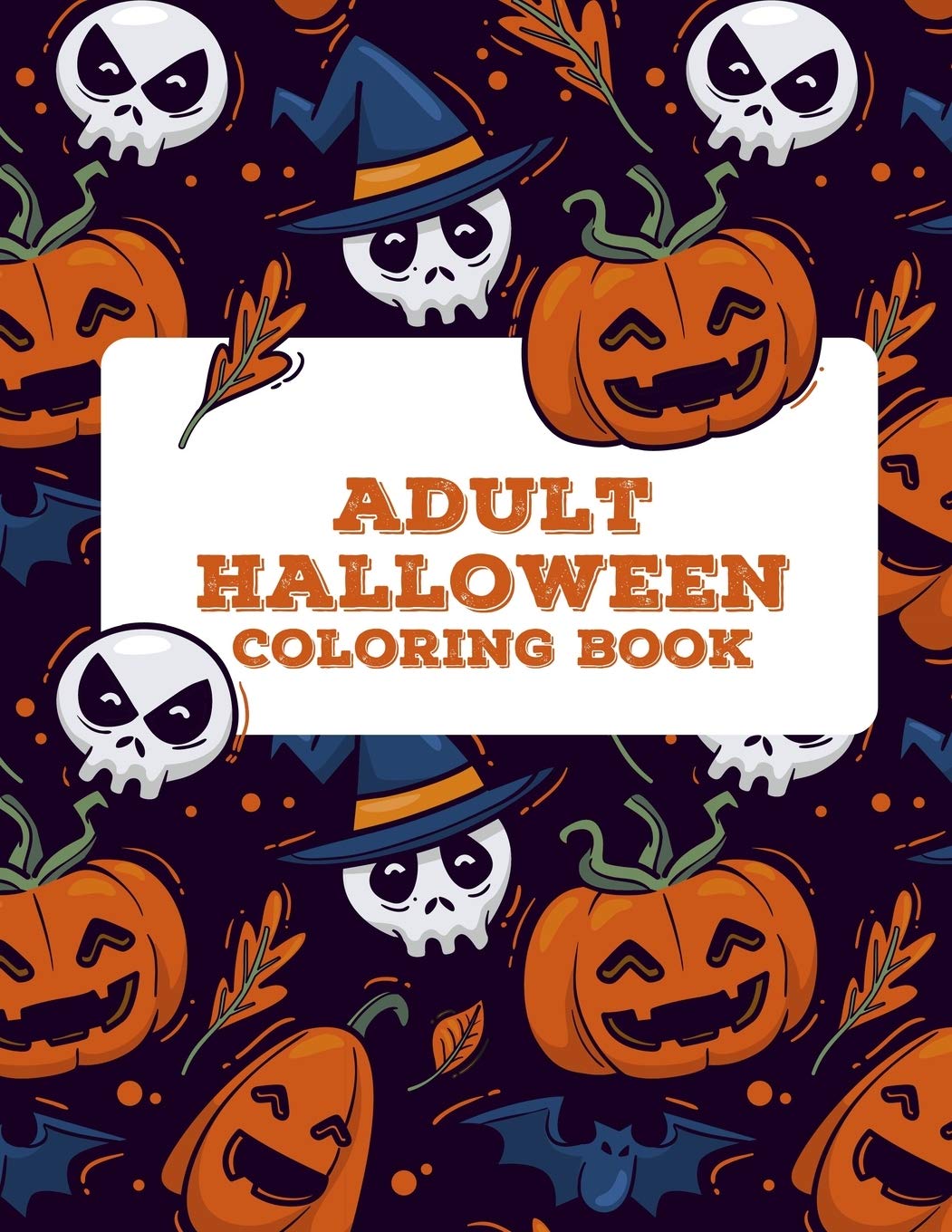 Download Amazon Com Adult Halloween Coloring Book 50 Unique Designs Adult Coloring Books Mandalas To Color Adult Coloring Book 9798689744896 Bowker Eloy Books