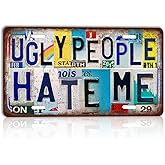 CHCdecor Vintage Ugly People Hate Me Wall Decor License Plate Metal Sign Tin Signs,12x6 Inch Aluminum