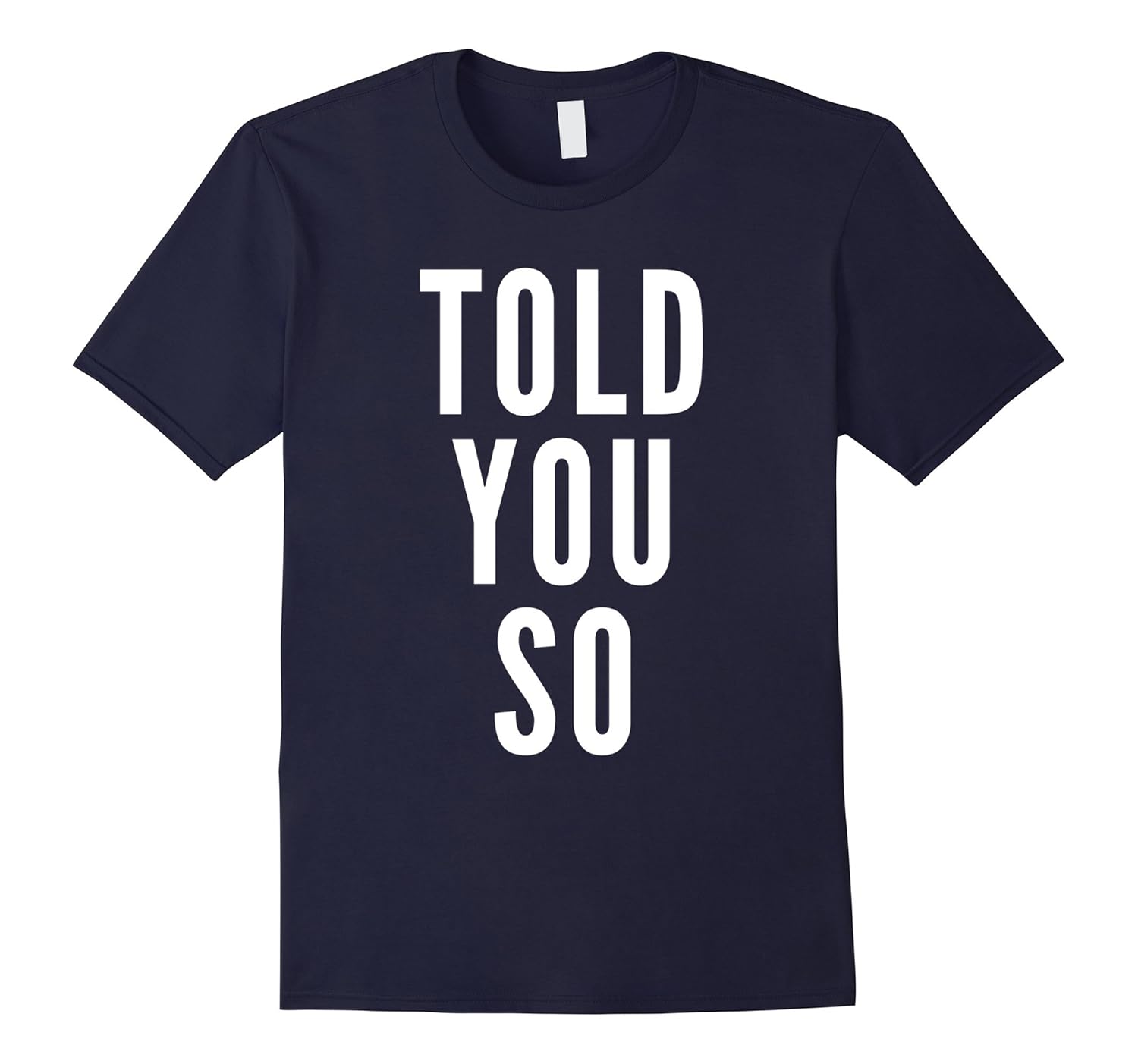 Told You So T-Shirt-Rose