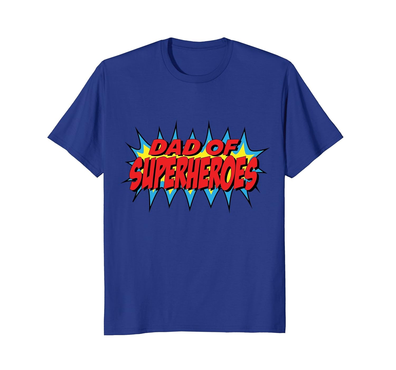 Dad of Superheroes Funny T-Shirt-anz