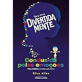 Divertida mente: Conduzida pelas emoções