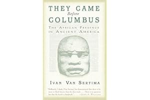 They Came Before Columbus: The African Presence in Ancient America (Journal of African Civilizations)