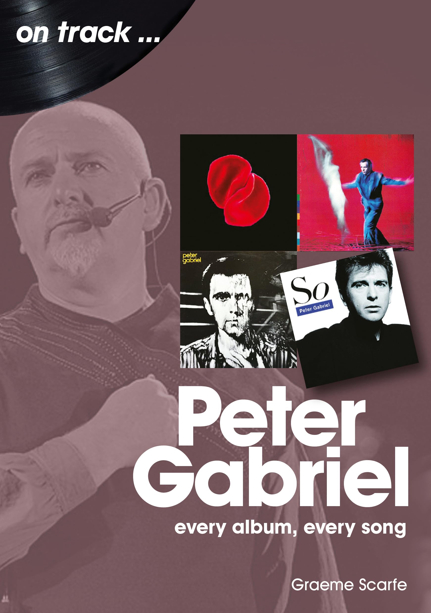 Peter Gabriel: every album, every song