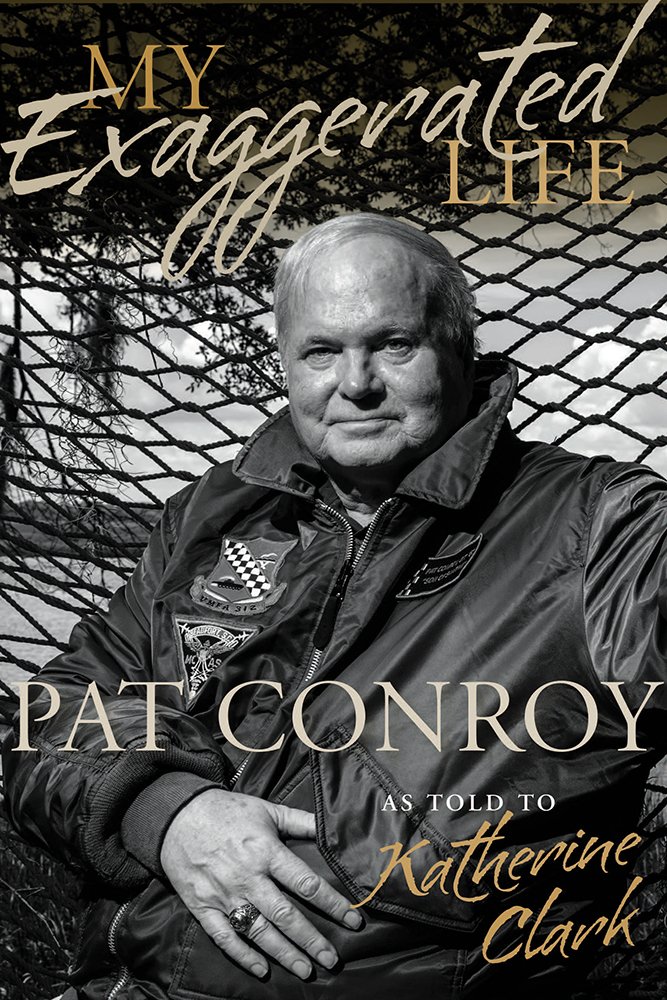 Buy My Exaggerated Life Pat Conroy Book Online At Low Prices In India My Exaggerated Life Pat Conroy Reviews Ratings Amazon In