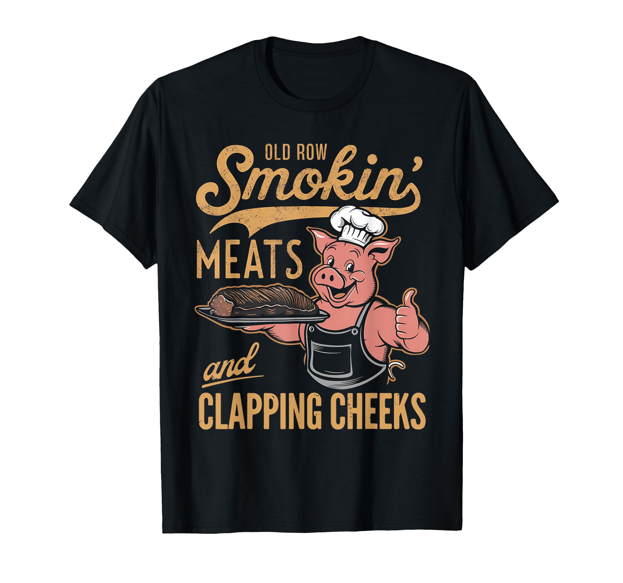 Photo 1 of Old Row Smokin' Meats And Clapping Cheeks Funny T-Shirt
