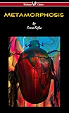 METAMORPHOSIS (Wisehouse Classics Edition)