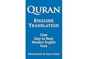 Quran: English Translation. Clear, Pure, Easy to Read, in Modern English.